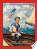 A boy named FDR : how Franklin D. Roosevelt grew up to change America /