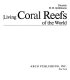 Living coral reefs of the world /