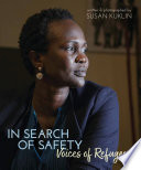 In search of safety : voices of refugees /