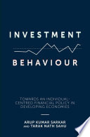 Investment Behaviour : Towards an Individual-Centred Financial Policy in Developing Economies.