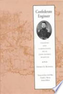Confederate engineer : training and campaigning with John Morris Wampler /