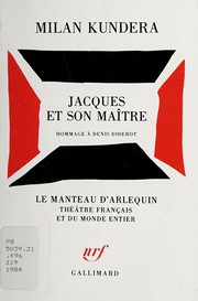 Jacques et son maître : hommage à Denis Diderot en trois actes /