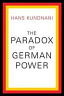 The paradox of German power /