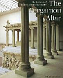 The Pergamon Altar : its rediscovery, history and reconstruction /