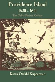 Providence Island, 1630-1641 : the other Puritan colony /