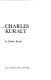 On the road with Charles Kuralt /