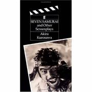 Seven samurai and other screenplays /