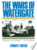 The wars of Watergate : the last crisis of Richard Nixon /