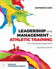 Leadership and management in athletic training : an integrated approach /