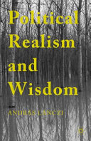 Political realism and wisdom /