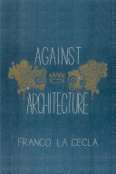 Against architecture /