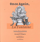 Once again, La Fontaine : sixty more fables /