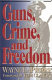 Guns, crime, and freedom /