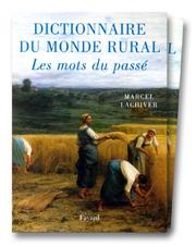 Dictionnaire du monde rural : les mots du passé /