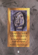 Vowels and consonants : an introduction to the sounds of languages /