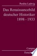 Das Renaissancebild deutscher Historiker 1898-1933 /