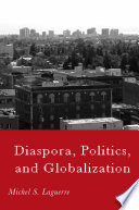 Diaspora, politics, and globalization /