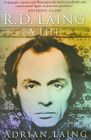 R.D. Laing : a life /