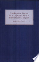 Catalogue of sources for a linguistic atlas of early medieval English /