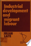 Industrial development and migrant labour /