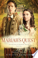 Mariah's quest daughters of Harwood House book two /