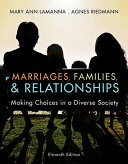 Marriages, families, and relationships : making choices in a diverse society /