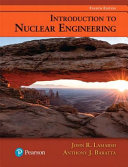 Introduction to nuclear engineering /