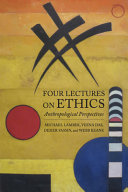 Four lectures on ethics : anthropological perspectives /