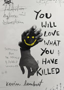 You will love what you have killed /