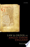 Law and order in Anglo-Saxon England /