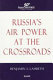 Russia's air power at the crossroads /