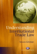 Understanding international trade law /