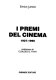 I premi del cinema, 1927-1990 /