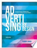 Advertising by Design : Generating and Designing Creative Ideas Across Media.
