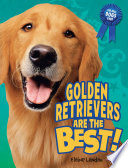 Golden retrievers are the best! /