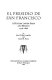 El Presidio de San Francisco : a history under Spain and Mexico, 1776-1846 /