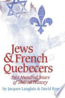 Jews and French Quebecers : two hundred years of shared history /