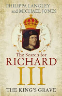 The king's grave : the search for Richard III /