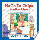 It's not your fault, KoKo Bear : a read-together book for parents & young children during divorce /