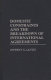 Domestic constraints and the breakdown of international agreements /