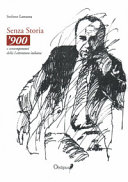 Senza storia : '900 e contemporanei della letteratura italiana /