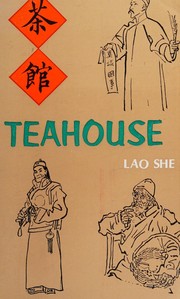 Teahouse : a play in three acts /