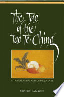 The tao of the Tao te ching : a translation and commentary /