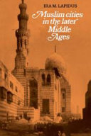 Muslim cities in the later Middle Ages.