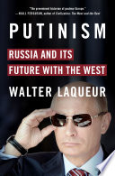 Putinism : Russia and its future with the West /