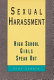 Sexual harassment : high school girls speak out /