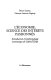 L'économie, science des intérêts passionnés : introduction à l'anthropologie économique de Gabriel Tarde /