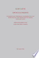 Opuscula inedita : zusammen mit Vorträgen und Berichten von einer Tagung zum vierzigsten Todestag von Kurt Latte /