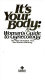 It's your body : a woman's guide to gynecology /