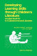 Developing learning skills through children's literature : an idea book for K-5 classrooms and libraries /